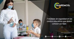 7 medidas de seguridad que debe saber sus hijos en los centros educativos Guardacol